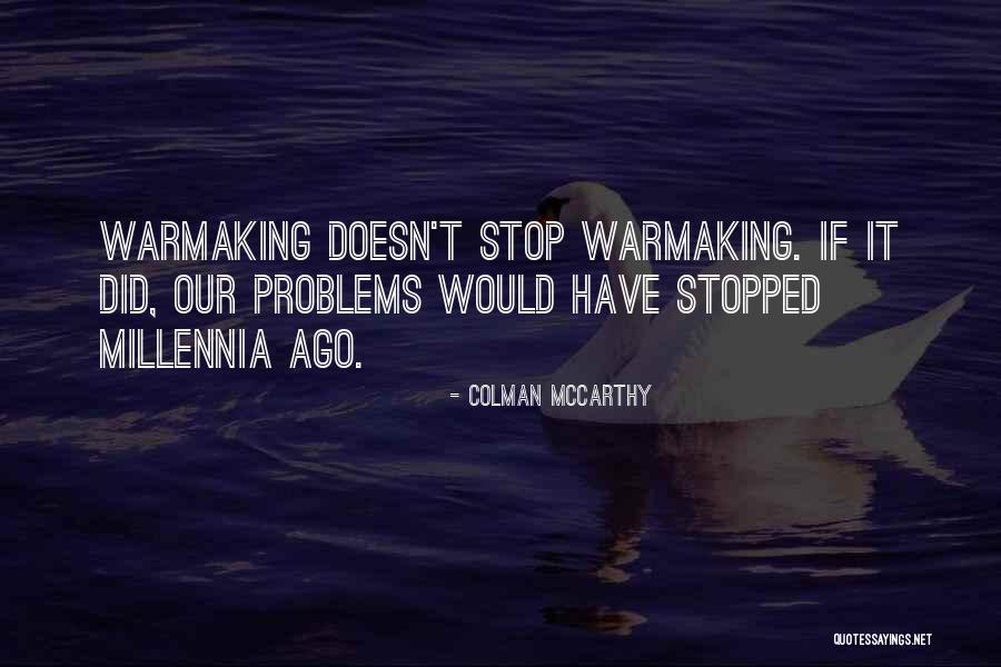 Colman McCarthy Quotes 772085