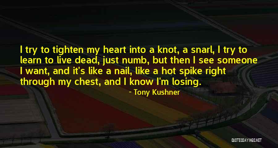 Colmet Finishing Quotes By Tony Kushner Colmet Finishing Quotes By Tony Kushner