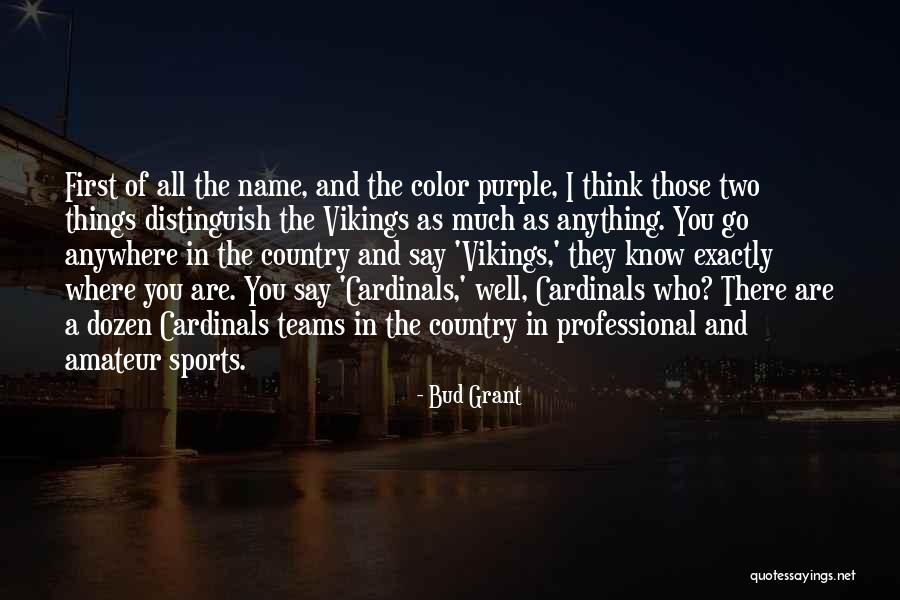 Colmex Quotes By Bud Grant Colmex Quotes By Bud Grant