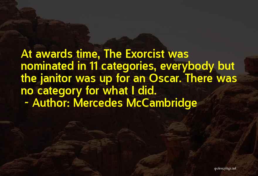 Colnaghi Regents Quotes By Mercedes McCambridge