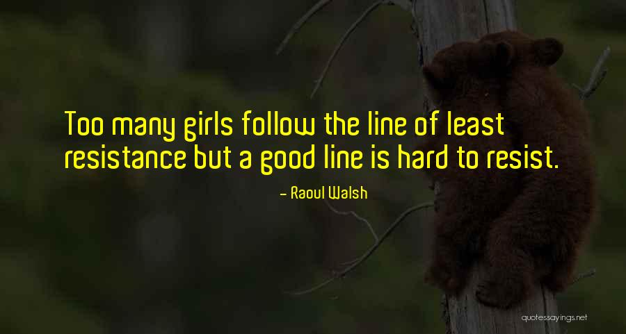 Colocar Quotes By Raoul Walsh Colocar Quotes By Raoul Walsh