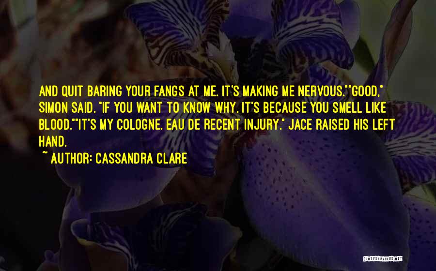 Cologne Quotes By Cassandra Clare