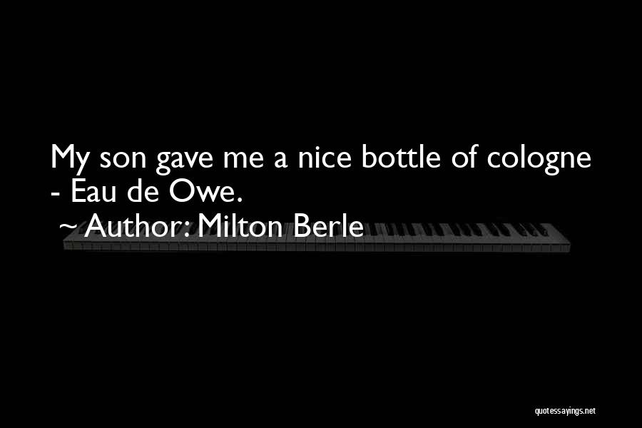 Cologne Quotes By Milton Berle