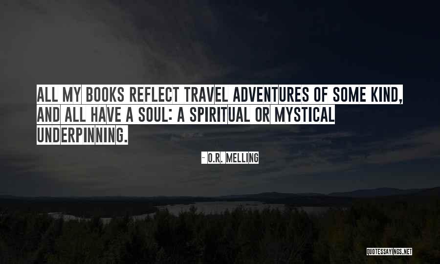 Colombels Llc Quotes By O.R. Melling Colombels Llc Quotes By O.R. Melling