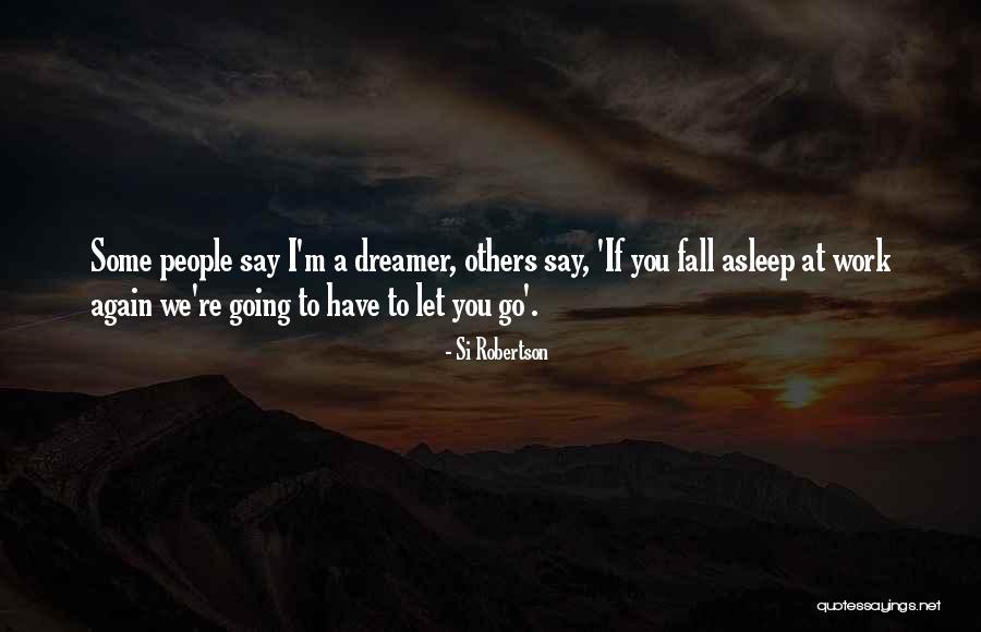 Colomberotto Quotes By Si Robertson Colomberotto Quotes By Si Robertson