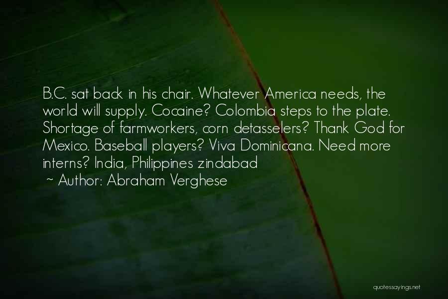 Colombia Quotes By Abraham Verghese