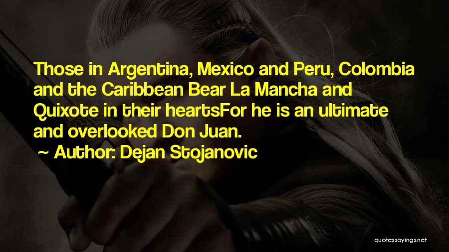 Colombia Quotes By Dejan Stojanovic