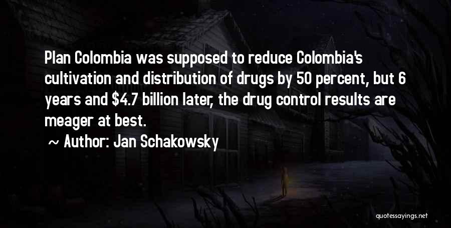 Colombia Quotes By Jan Schakowsky