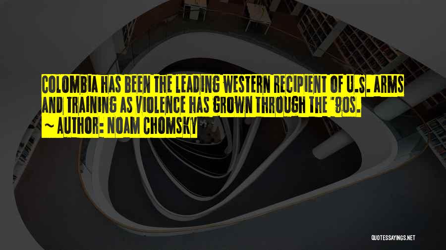 Colombia Quotes By Noam Chomsky