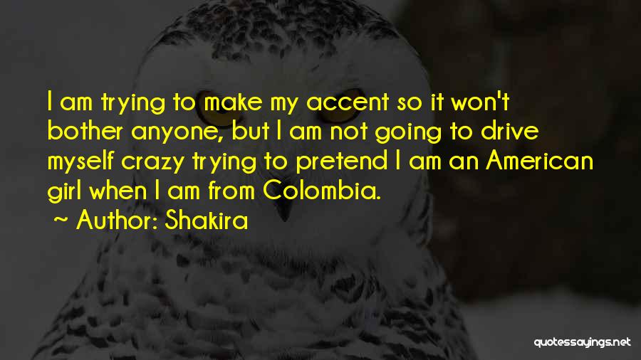 Colombia Quotes By Shakira