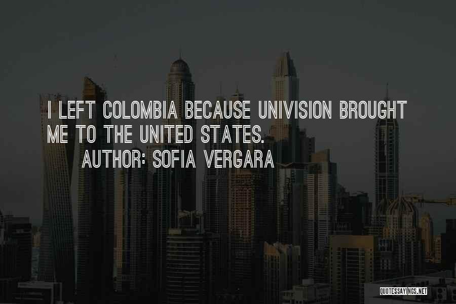 Colombia Quotes By Sofia Vergara