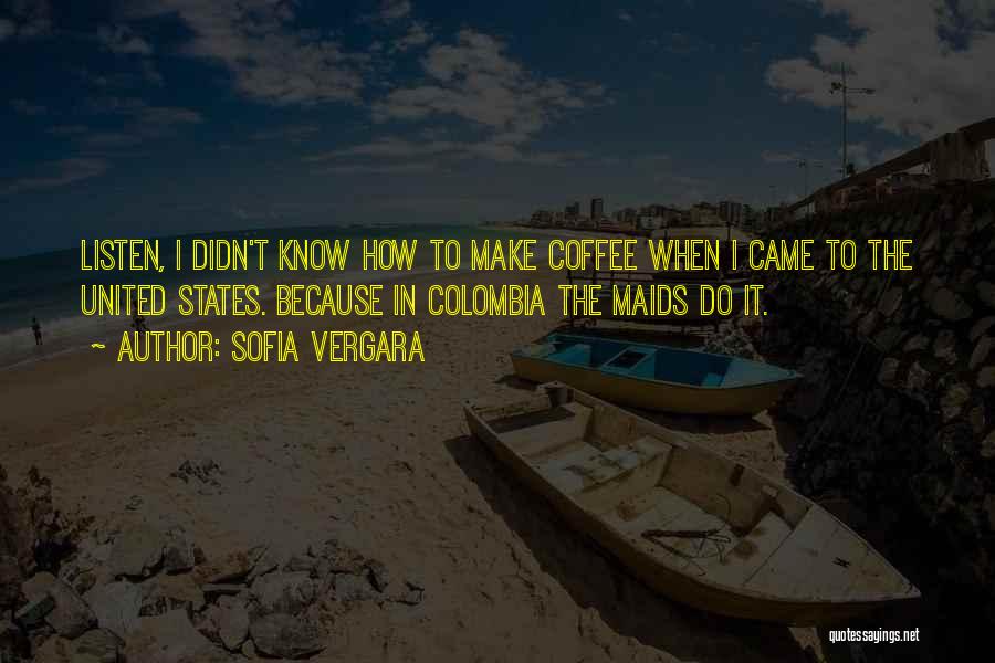 Colombia Quotes By Sofia Vergara