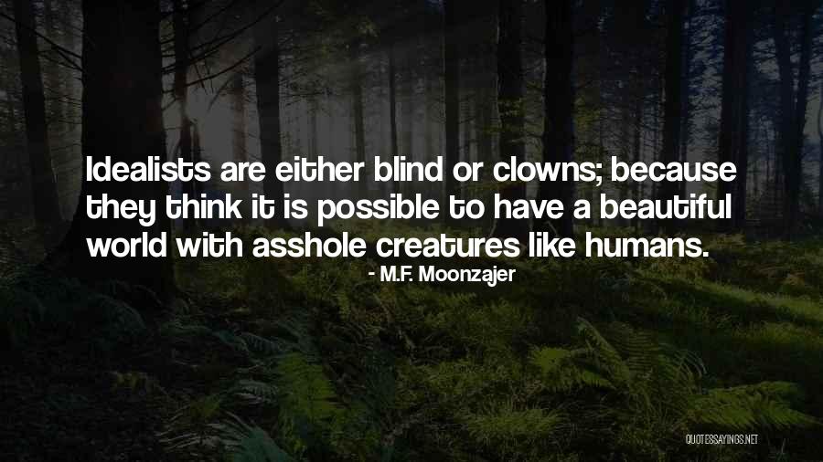 Colomer Bomb Quotes By M.F. Moonzajer Colomer Bomb Quotes By M.F. Moonzajer