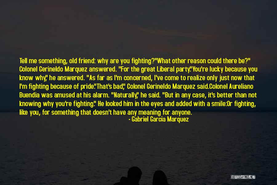 Colonel Aureliano Buendia Quotes By Gabriel Garcia Marquez Colonel Aureliano Buendia Quotes By Gabriel Garcia Marquez