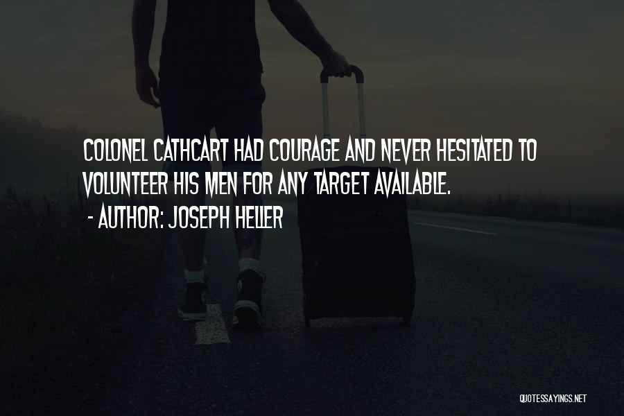 Colonel Cathcart Quotes By Joseph Heller