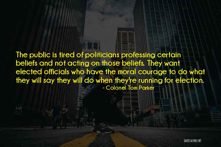 Colonel Tom Parker Quotes 383308 Colonel Tom Parker Quotes 383308