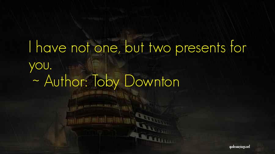 Colonel Townsend Whelen Quotes By Toby Downton