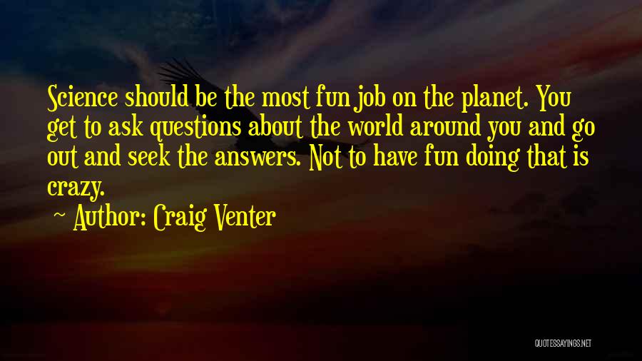 Colonello Katekyo Quotes By Craig Venter