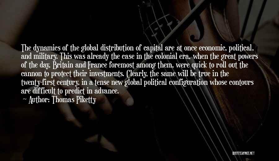 Colonial Era Quotes By Thomas Piketty