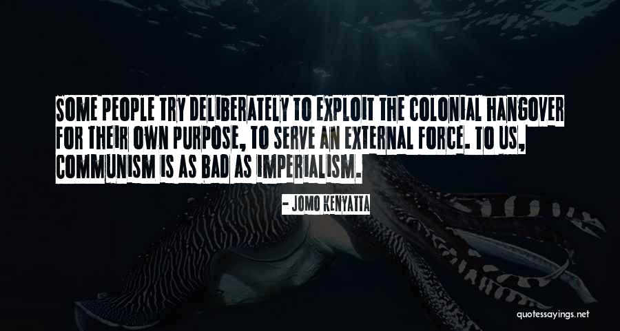 Colonial Imperialism Quotes By Jomo Kenyatta Colonial Imperialism Quotes By Jomo Kenyatta