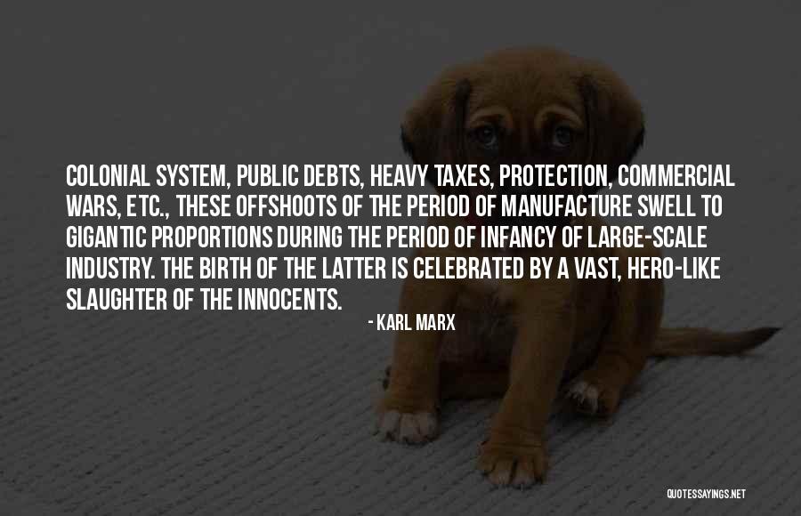 Colonial Period Quotes By Karl Marx