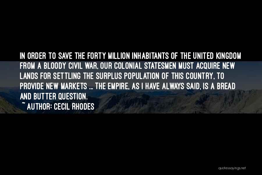 Colonial War Quotes By Cecil Rhodes