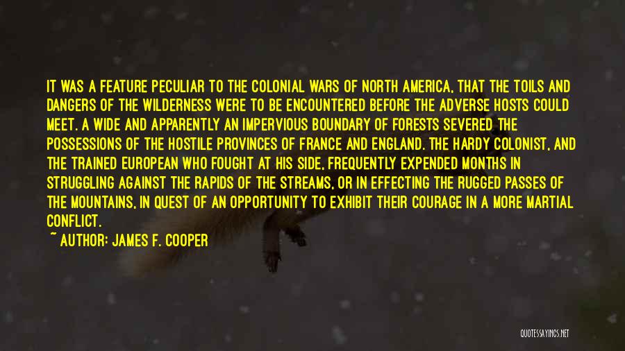Colonial War Quotes By James F. Cooper