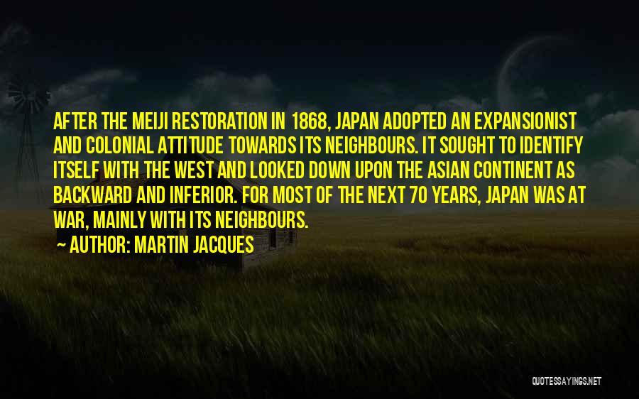 Colonial War Quotes By Martin Jacques