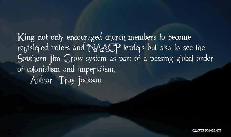 Colonialism And Imperialism Quotes By Troy Jackson