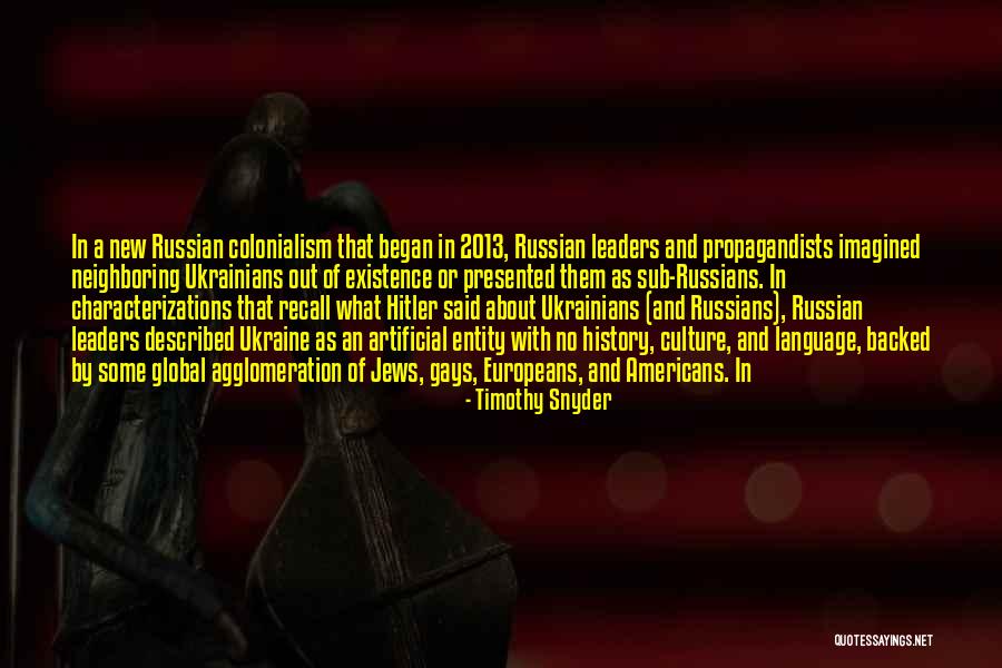 Colonialism Best Quotes By Timothy Snyder Colonialism Best Quotes By Timothy Snyder