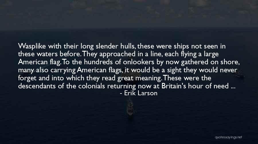 Colonials Quotes By Erik Larson Colonials Quotes By Erik Larson