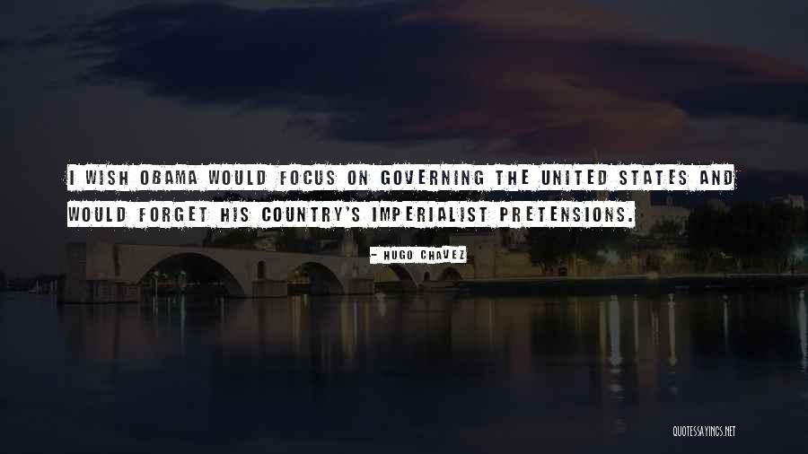 Colonies In The Handmaids Tale Quotes By Hugo Chavez