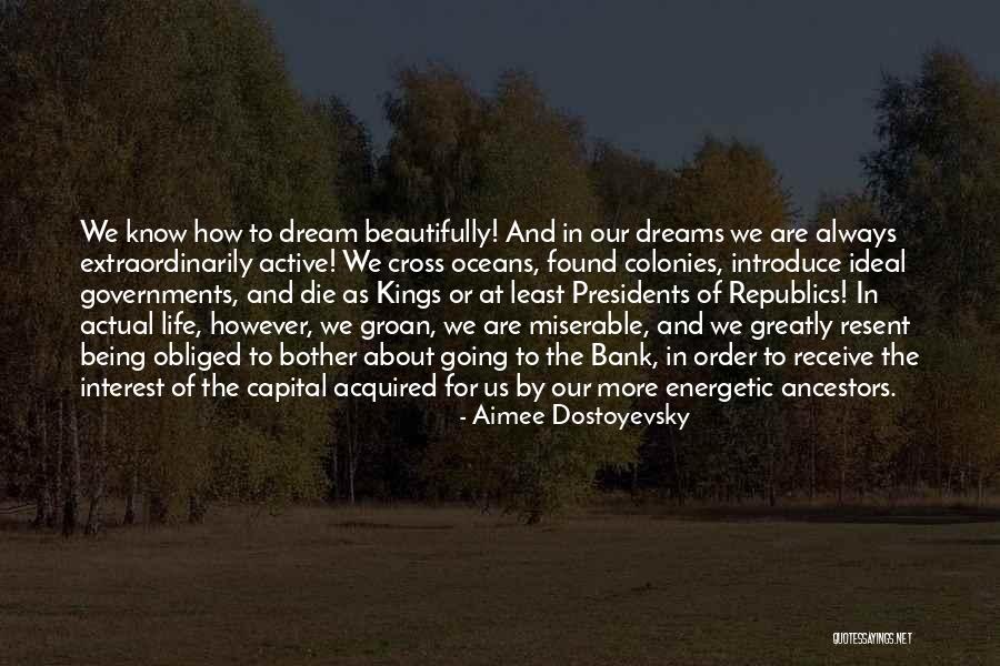 Colonies Quotes By Aimee Dostoyevsky