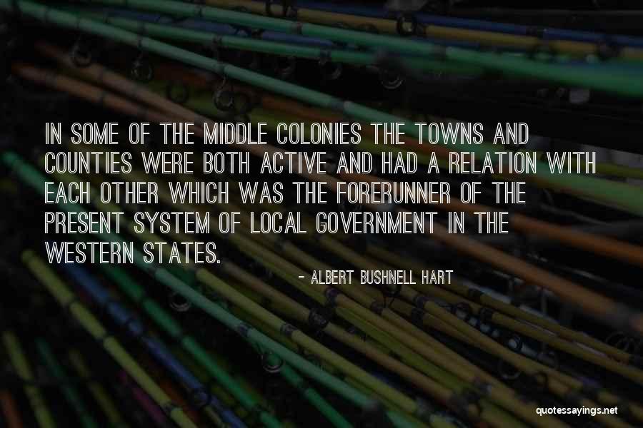 Colonies Quotes By Albert Bushnell Hart