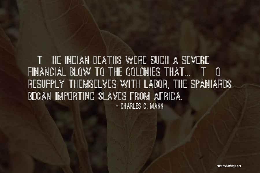 Colonies Quotes By Charles C. Mann