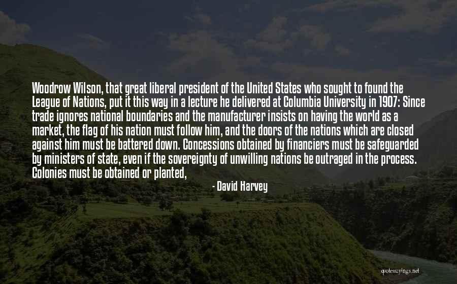 Colonies Quotes By David Harvey