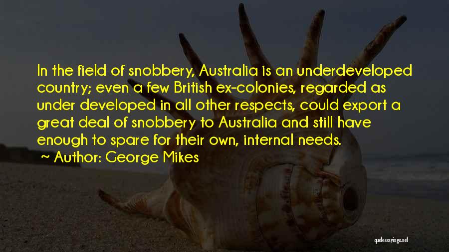 Colonies Quotes By George Mikes