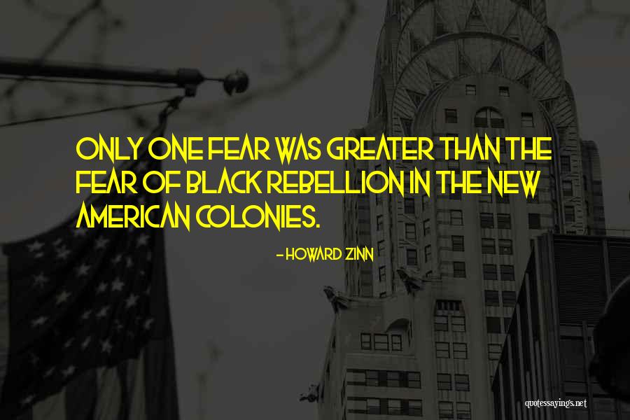 Colonies Quotes By Howard Zinn