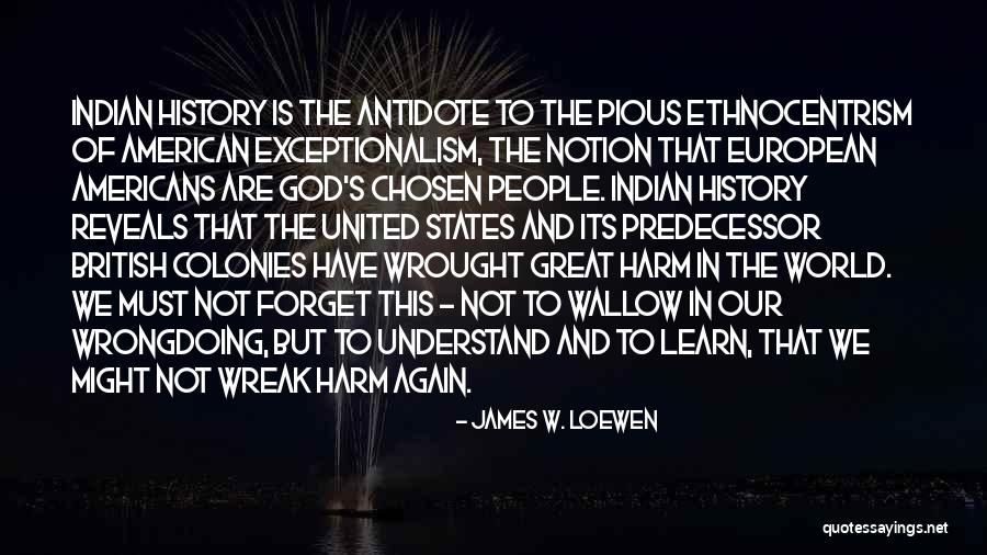 Colonies Quotes By James W. Loewen