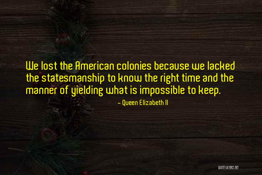 Colonies Quotes By Queen Elizabeth II