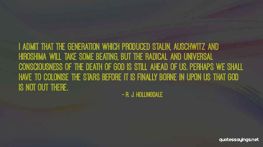 Colonise Quotes By R. J. Hollingdale Colonise Quotes By R. J. Hollingdale