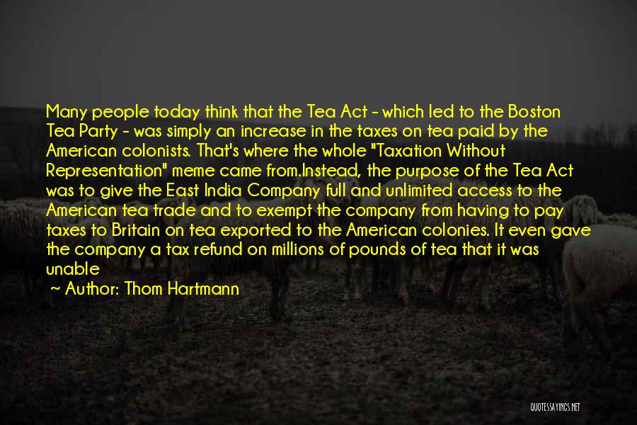 Colonists American Quotes By Thom Hartmann