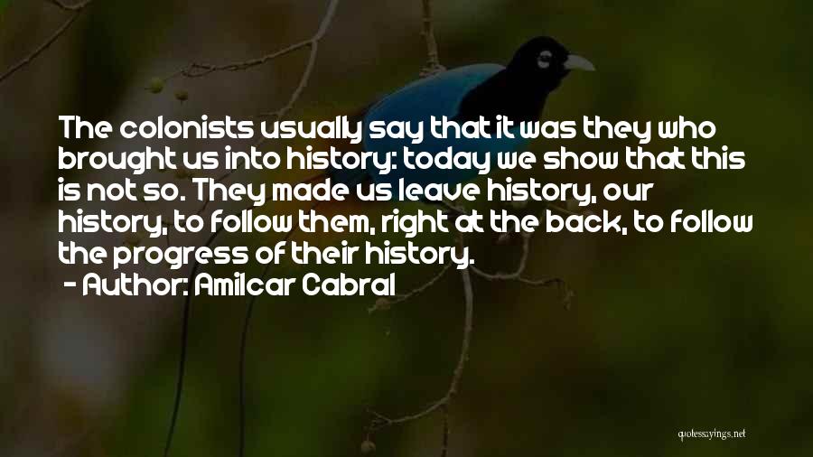 Colonists Quotes By Amilcar Cabral