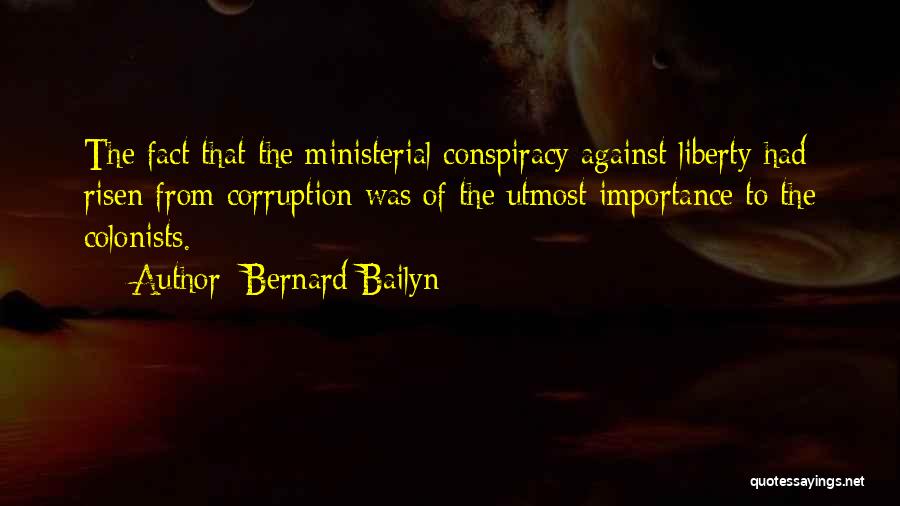 Colonists Quotes By Bernard Bailyn