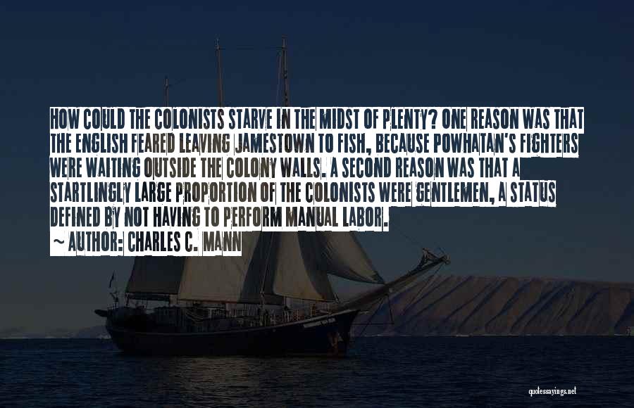 Colonists Quotes By Charles C. Mann
