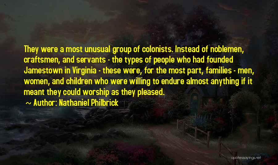 Colonists Quotes By Nathaniel Philbrick