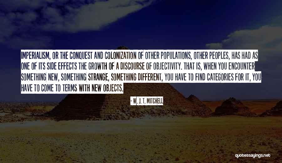 Colonization And Imperialism Quotes By W. J. T. Mitchell Colonization And Imperialism Quotes By W. J. T. Mitchell