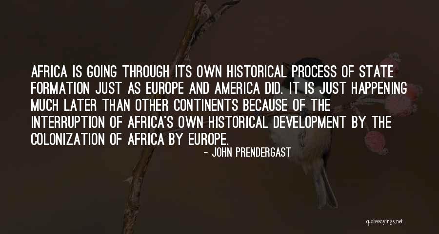 Colonization In America Quotes By John Prendergast