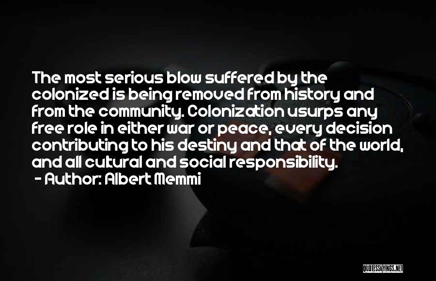 Colonization Quotes By Albert Memmi
