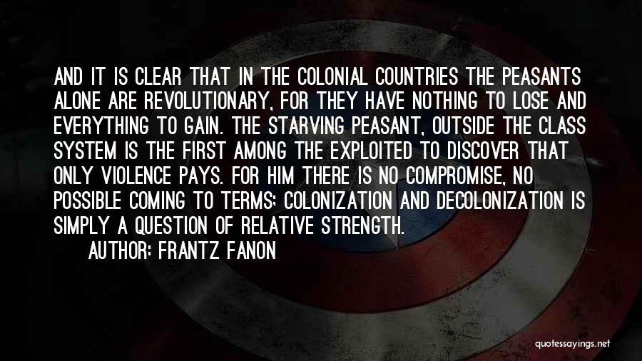 Colonization Quotes By Frantz Fanon